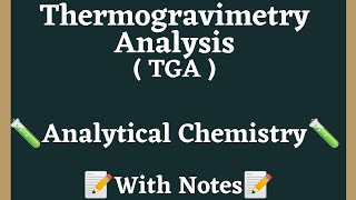 Thermal Method of Analysis  TGA  Analytical Chemistry [upl. by Emarie387]