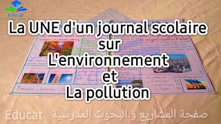 Exemple de la UNE dun journal scolaire sur lenvironnement et la pollution 2ème année collége [upl. by Ahseem]