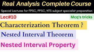 Characterization theorem  Nested interval theorem mathematics ppsc fpsc nts maths csirnet Ms [upl. by Duke]