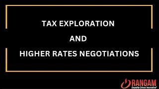 Tax Exploration and Higher Rates Negotiations [upl. by Dannica]