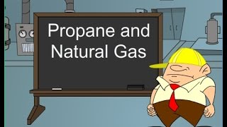 Propane And Natural Gas [upl. by Iru]