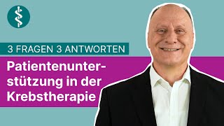 Patientenunterstützung in der Krebstherapie 3 Fragen 3 Antworten  Asklepios [upl. by Shishko184]