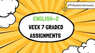 English 2 Graded assignments week 7 Answers  Solution  IIT Madras Bs Online Degree [upl. by Alyal]