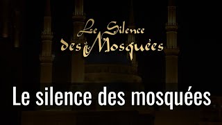 Le Silence des Mosquées  Le Silence des Mosquées [upl. by Aalst]