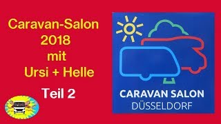 Caravan Salon 2018  Teil 2 mit Ursi  Helle  Nr 60 [upl. by Thunell251]