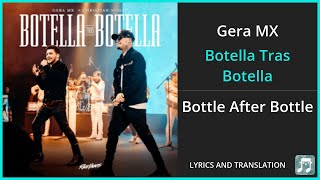 Gera MX  Botella Tras Botella Lyrics English Translation  ft Christian Nodal  Spanish [upl. by Nedloh]