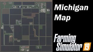 Farming Simulator 19  Map First Impression  Michigan Map [upl. by Volny312]