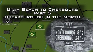 Breakthrough in the North  Utah Beach to Cherbourg Normandy 1944 [upl. by Barthol]