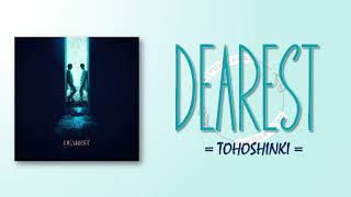 TOHOSHINKI 東方神起 – DEAREST RomIEng Lyric [upl. by Enihpets409]