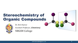 Stereochemistry and Conformational Analysis  Lecture 1  Dr Amit Kumar [upl. by Rednaeel]