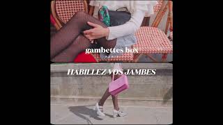 Gambettes  Du style jusqu’au bout des jambes [upl. by Ateval]