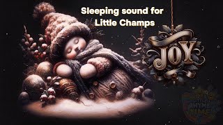 Sleeping Sound for Little Champs  Calming Music for Kids sleepmusic sleep soothing kidsvideo [upl. by Ahsitak]