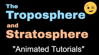 The Troposphere and Stratosphere  Layers of Earths Atmosphere [upl. by Latrina]