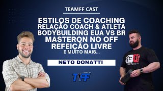 TEAMFF Podcast Neto Donatti EP10 [upl. by Alenas232]