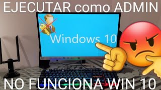 💻🙍‍♂️ EJECUTAR como ADMINISTRADOR NO FUNCIONA en WINDOWS 10 SOLUCIÓN❓❕ [upl. by Aicnelav61]