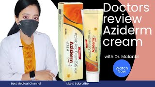 Doctors review Aziderm 20 cream BenefitsHindi Dr Malanbi [upl. by Salocin]