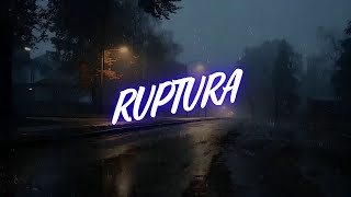 RUPTURA  LYRICS  TEMA ORIGINAL 10  QUE TE FUERAS FUE LO CONTRARIO A PERDER [upl. by Logan233]