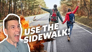 Use The Sidewalk NOT The Road  RANT [upl. by Marybeth]