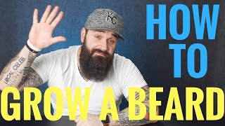 How to grow a beard  5 Things EVERY beginner should know [upl. by Huai]