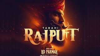 Tabahi Rajput  Rd Parmar  New Rajputana Song  Lyrical video song [upl. by Eteragram822]