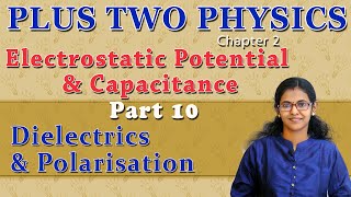 Class 12 Chapter 2 Dielectrics amp Polarization  Physics Part 10  Malayalam [upl. by Telfer963]