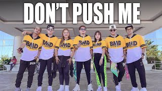 DONT PUSH ME DJ JIFF Tiktok Viral  Dance Fitness  Zumba  BMD CREW [upl. by Aihtnic]