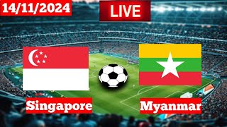 Singapore Vs Myanmar  International friends  Live Match Score 🛑 2024 [upl. by Phelgon]