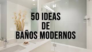 Baños Modernos Lo que no te puedes perder  Diseño de Baños Modernos [upl. by Gerrit]