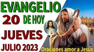 Evangelio de HOY Jueves 20 de Julio de 2023 [upl. by Legra70]