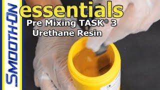 How To PreMix Urethane Casting Resin  TASK® 3  Mold Making Essential [upl. by Turley66]