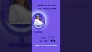 DECLARACIÓN DE RENTA PERSONAS NATURALES  PLAZOS ESTIPULADOS [upl. by Barren]