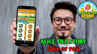 Alice Tile Story Garden Fake Or Real  Alice Tile Story Real or Fake  Earning App 2024 [upl. by Appel]