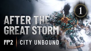 Frostpunk 2  City Unbound Ep1  After The Great Storm [upl. by Naret894]