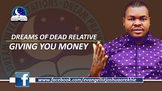 Dreams of Dead Relative Giving You Money  Biblical Meaning of Death [upl. by Whiney]