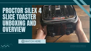 Unboxing The Proctor Silex 4 Slice Toaster [upl. by Rhody412]