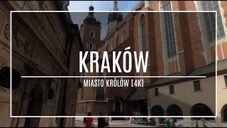 KRAKÓW 4K  MIASTO KRÓLÓW [upl. by Sama]