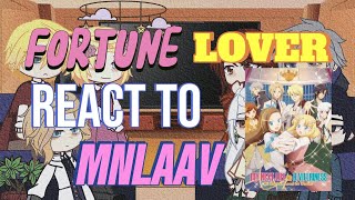 ଘ FORTUNE LOVER react to MNLAAV ଓ  PT 1 by zyuozung  first video 3 [upl. by Simmonds]