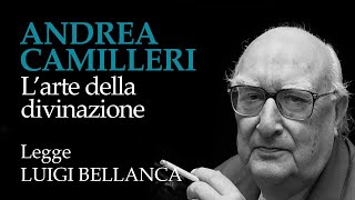 Andrea Camilleri  Larte della divinazione  2° racconto da “Un mese con Montalbanoquot [upl. by Thorstein]