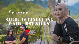 Fauzana  Sakik Ditangguang Paik Ditalan Official Music Video [upl. by Hakceber]