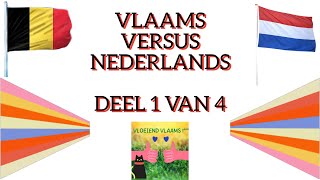 VLAAMS versus NEDERLANDS deel 1 van 4 [upl. by Pietra410]