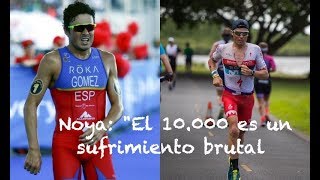 NOYA quotEL 10000 ES UN SUFRIMIENTO BRUTAL Y MÁS AGÓNICO QUE EL MARATÓNquot [upl. by Dillon469]