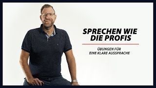 Übungen für eine klare Aussprache – Sprechen wie die Profis [upl. by Weig]