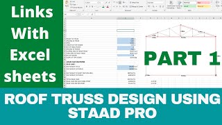 1 Roof truss design in STAAD Pro  Load calculation using Excel sheets  Designing roof truss [upl. by Maddy34]