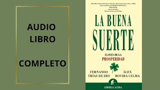 AudioLibro COMPLETO  La Buena Suerte 🍀 [upl. by Toffey]