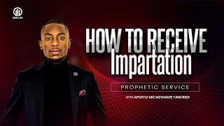 How to receive Impartation  Prophetic service  Apostle Miz Mzwakhe Tancredi [upl. by Krenn]