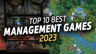 BEST Management Games of 2023 GOTY  Resource Management amp Administration Games [upl. by Magocsi]