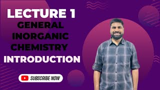 General Inorganic ChemistryLeture1 [upl. by Mas]