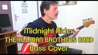 THE ALLMAN BROTHERS BAND  Midnight Rider Bass Cover [upl. by Aiekan]