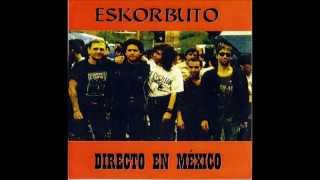 Eskorbuto en vivo y en directo  Mexico 1991 [upl. by Vassaux]