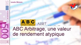 ABC Arbitrage une valeur de rendement atypique [upl. by Yolande]